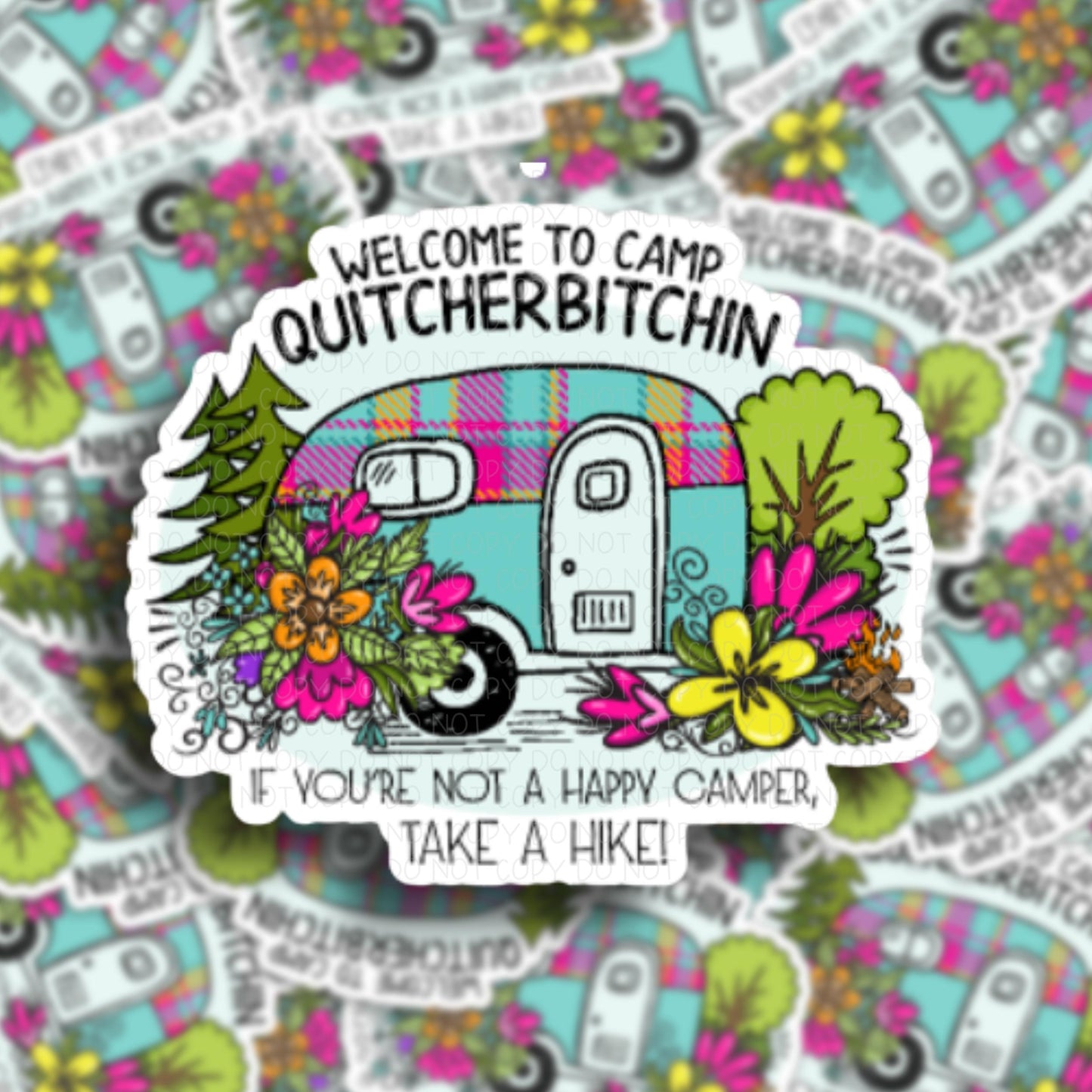 Welcome to Camp Quitcherbitchin Vinyl Sticker.