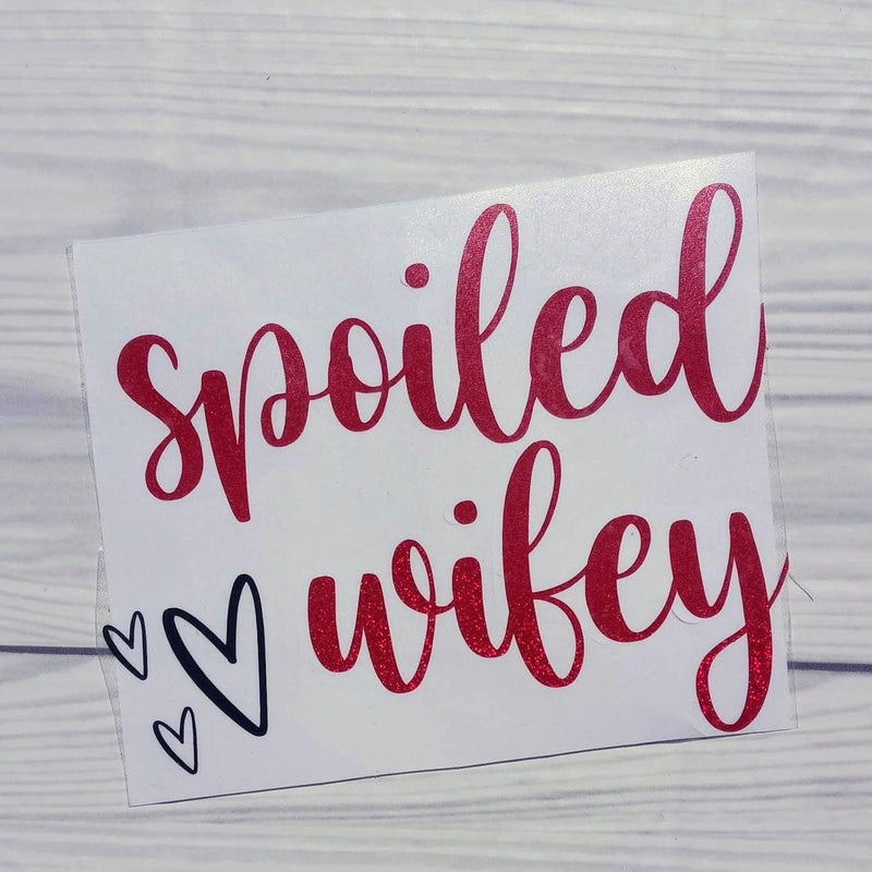 Spoiled Wifey Holographic Glitter Vinyl Window Decal.