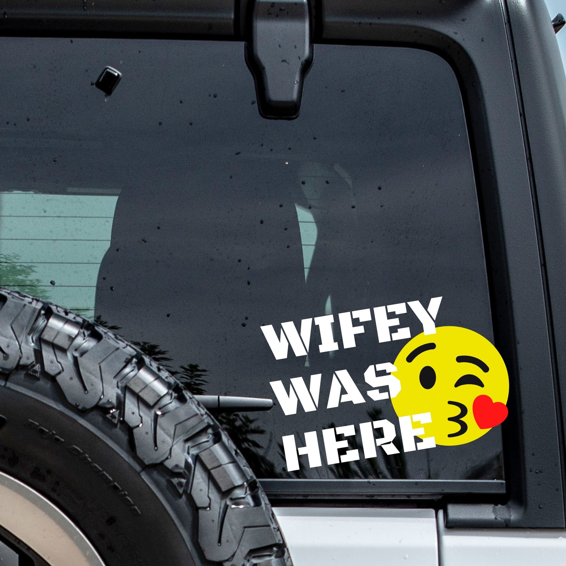 Wifey Was Here Vinyl Window Decal.